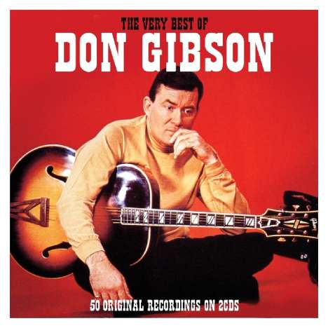 Don Gibson: The Very Best Of Don Gibson, 2 CDs