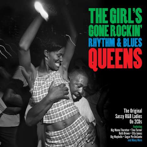The Girl's Gone Rockin': Rhythm &amp; Blues Queens, 2 CDs
