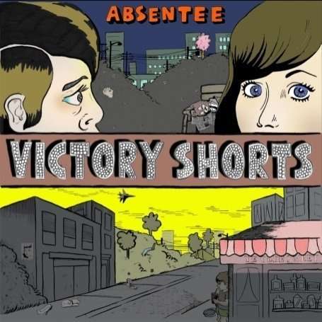 Absentee: Victory Shorts, LP