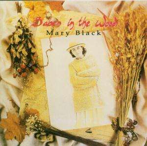 Mary Black: Babes In The Wood (180g) (Limited Edition), LP