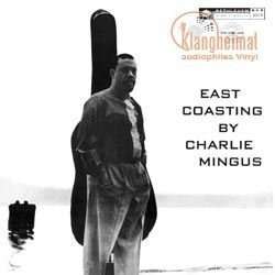 Charles Mingus (1922-1979): East Coasting (remastered) (180g), LP
