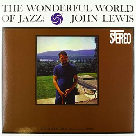 John Lewis (1920-2001): The Wonderful World Of Jazz (remastered) (180g) (Limited Edition), LP