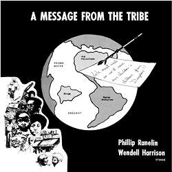 Phillip Ranelin &amp; Wendell Harrison: A Message From The Tribe (remastered) (180g) (Limited Edition), LP