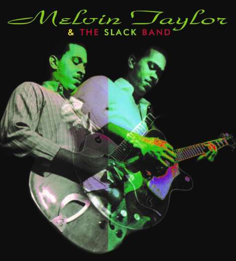 Melvin Taylor: Melvin Taylor &amp; The Slack Band (180g) (Limited Edition), LP