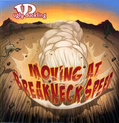 Ugly Duckling: Moving At Breakneck Speed, LP