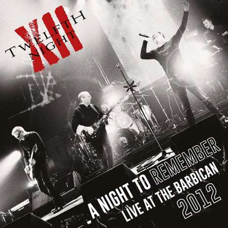 Twelfth Night: A Night To Remember: Live At The Barbican 2012, 2 CDs