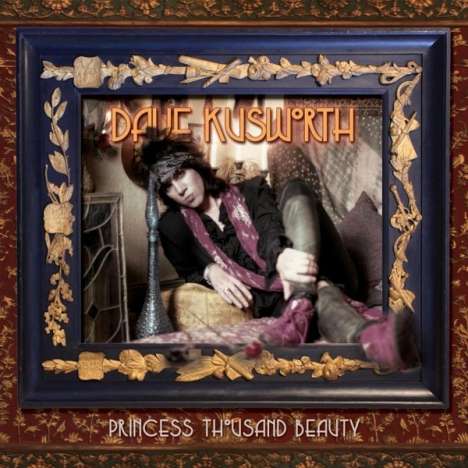 Dave Kusworth: Princess Thousand Beauty, 2 CDs