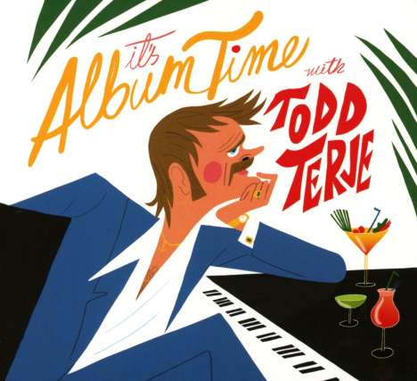 Todd Terje: It's Album Time, CD