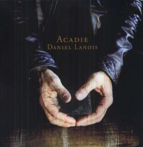 Daniel Lanois: Acadie (180g) (Limited Edition), 2 LPs