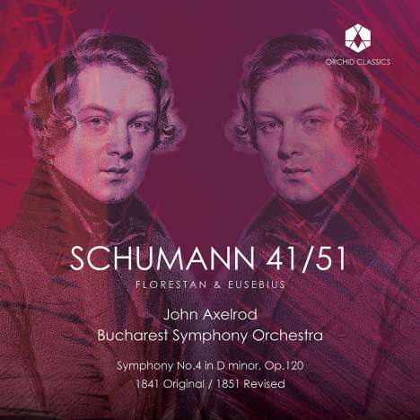 Robert Schumann (1810-1856): Symphonie Nr.4 (in der Originalfassung 1841 &amp; in der revidierten Version 1851), CD