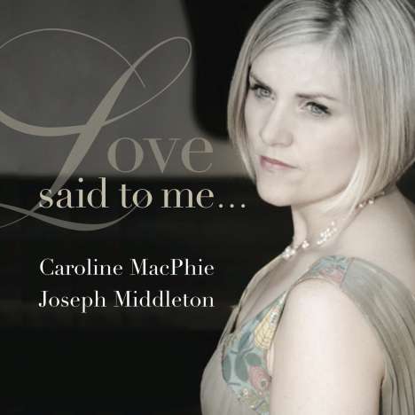 Carline MacPhie - Love said to me..., CD