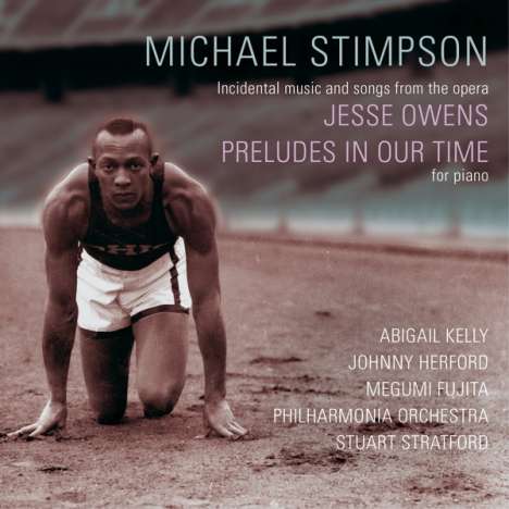 Michael Stimpson (geb. 1948): Bühnenmusik &amp; Lieder aus der Oper "Jesse Owens", CD