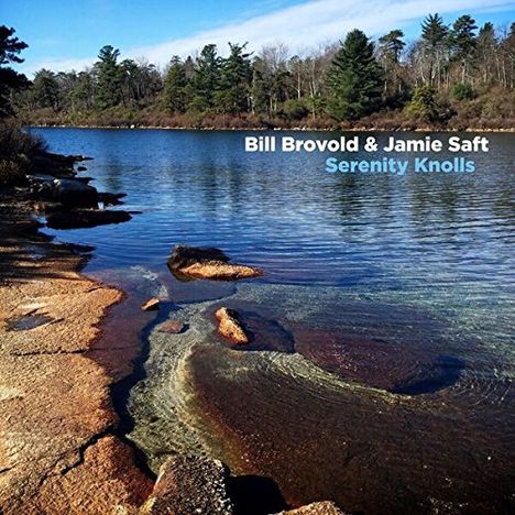 Bill Brovold &amp; Jamie Saft: Serenity Knolls (180g), 2 LPs
