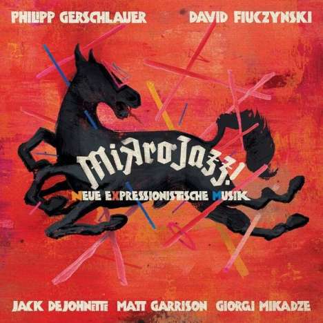 Philipp Gerschlauer &amp; David Fiuczynski: Mikrojazz (Neue Expressionistische Musik), CD