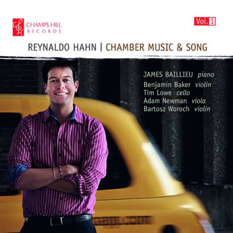 Reynaldo Hahn (1875-1947): Kammermusik &amp; Lieder Vol.1, CD