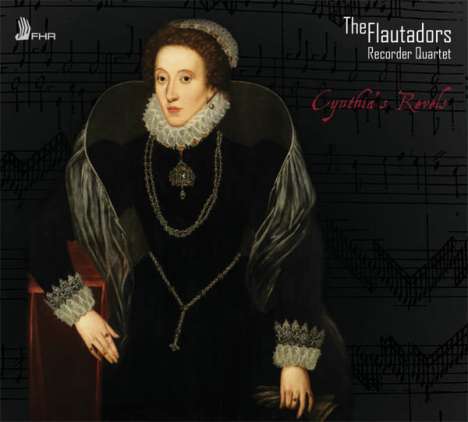The Flautadors Recorder Quartet - Cynthia's Revels, CD