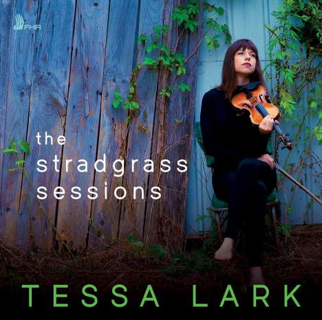 Tessa Lark (geb. 1989): The Stradgrass Sessions, CD