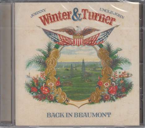 Johnny Winter  &amp; Uncle John Turner: Back In Beaumont: Live, CD