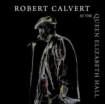 Robert Calvert: At The Queen Elizabeth Hall 19, CD