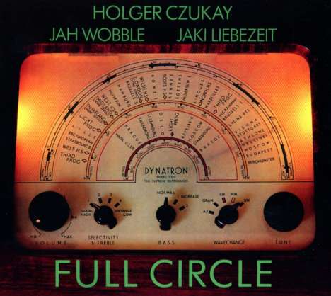 Holger Czukay, Jah Wobble &amp; Jaki Liebezeit: Full Circle, CD