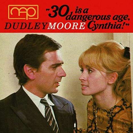 Dudley Moore (1935-2002): Filmmusik: 30 Is A Dangerous Age,Cynthia, CD