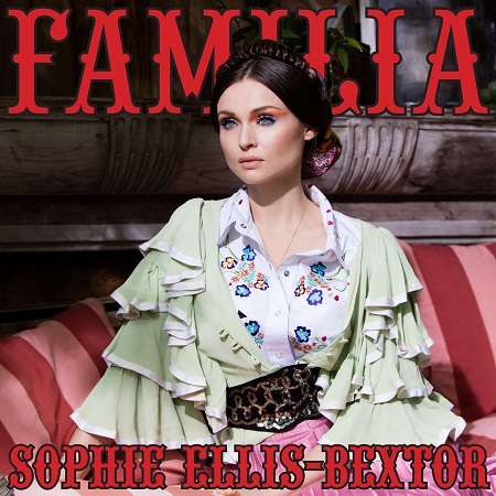 Sophie Ellis-Bextor: Familia (180g), LP