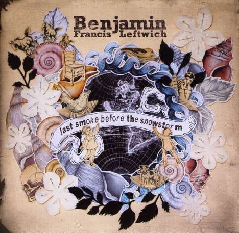 Benjamin Francis Leftwich: Last Smoke Before Snowstorm, CD