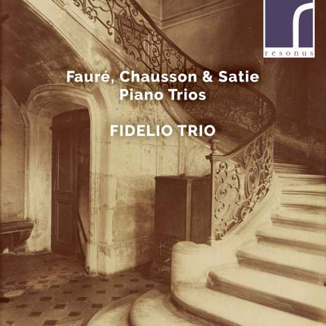 Fidelio Trio - Faure / Chausson / Satie, CD