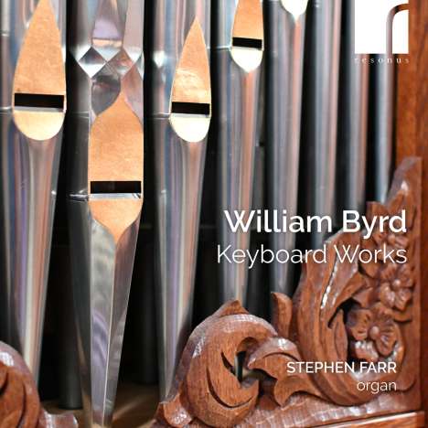 William Byrd (1543-1623): Orgelwerke, CD