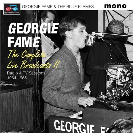 Georgie Fame (geb. 1943): The Complete Live Broadcasts II (Radio &amp; TV Sessions 1964 - 1965), 2 CDs