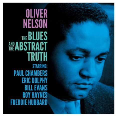 Oliver Nelson (1932-1975): The Blues And The Abstract Truth (180g), LP