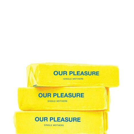 Single Mothers: Our Pleasure, LP