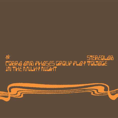Stereolab: Cobra And Phases Group Play Voltage In The Milky Night (remastered) (Expanded Edition), 3 LPs