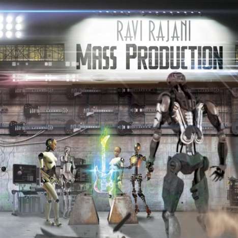 Ravi Rajani: Mass Production, CD