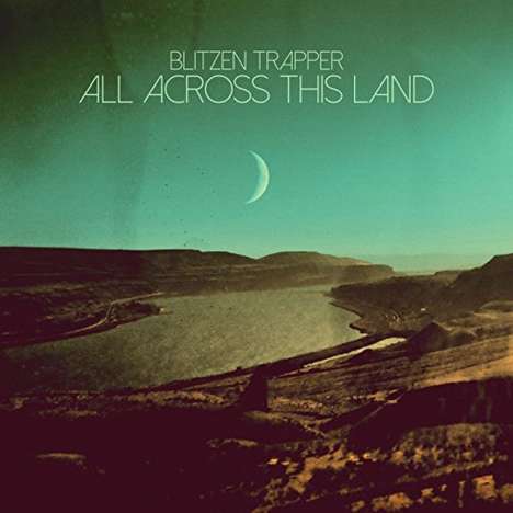 Blitzen Trapper: All Across This Land, LP