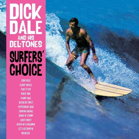 Dick Dale (1937-2019): Surfer's Choice (180g), LP