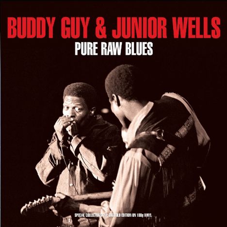 Buddy Guy &amp; Junior Wells: Pure Raw Blues (180g), 2 LPs