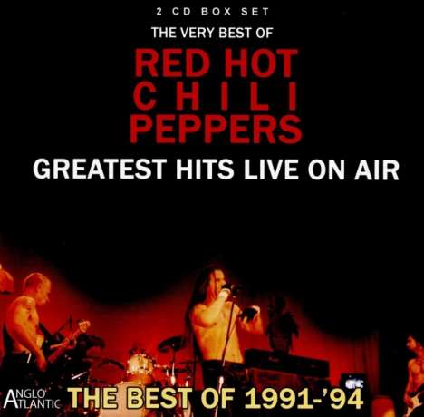 Red Hot Chili Peppers: Greatest Hits Live On Air 1991-94, 2 CDs