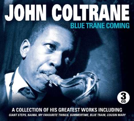John Coltrane (1926-1967): Blue Train Coming, 3 CDs