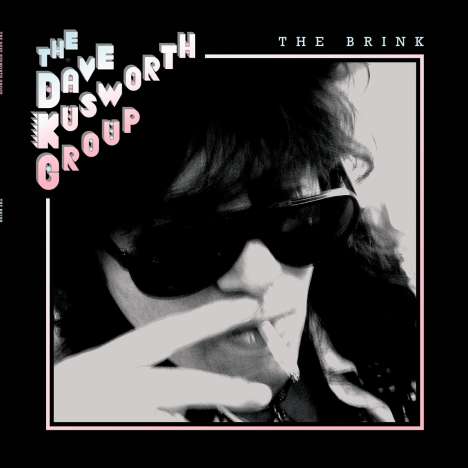 Dave Kusworth: The Brink, 1 LP und 1 Single 7"