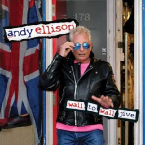 Andy Ellison: Wall To Wall Jive: Anthology 1965 - 2020, 2 CDs
