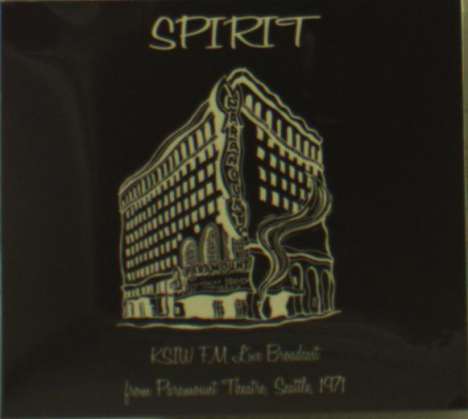 Spirit: Seattle '71: KSIW FM Live Broadcast, CD