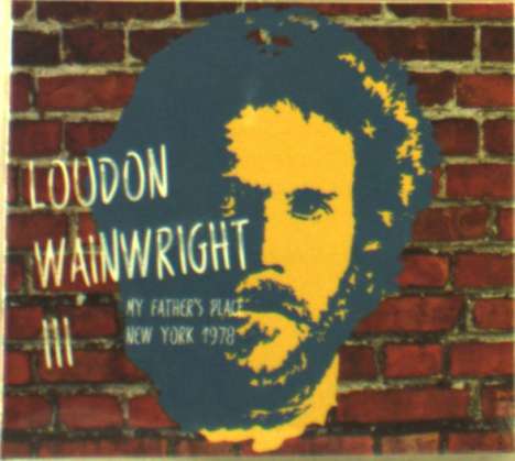 Loudon Wainwright III: My Father's Place, New York 1978, CD
