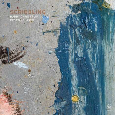 Harry Christelis &amp; Pedro Velasco: Scribbling, CD