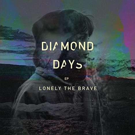 Lonely The Brave: Diamond Days EP, LP