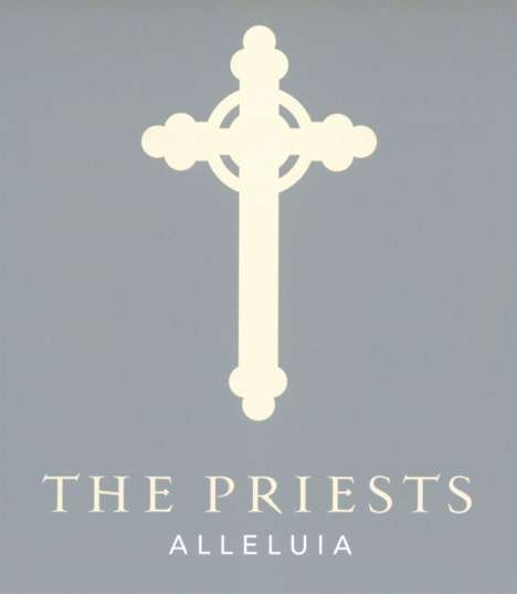 The Priests: Alleluia, CD