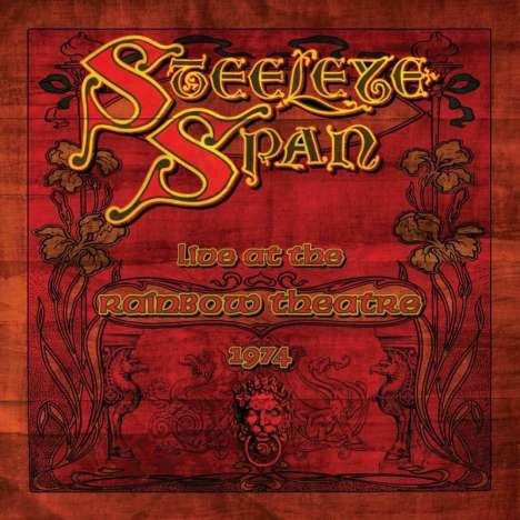 Steeleye Span: Live At The Rainbow Theatre 1974 (Limited Edition) (Red Vinyl), 2 LPs