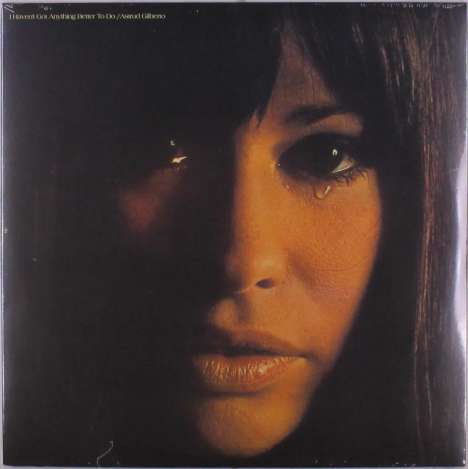 Astrud Gilberto (1940-2023): I Haven't Got Anything Better To Do, LP