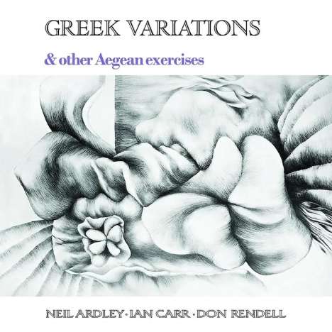 Neil Ardley, Ian Carr &amp; Don Rendell: Greek Variations &amp; Other Aegean Exercises, LP