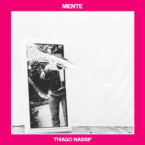 Thiago Nassif: Mente, LP